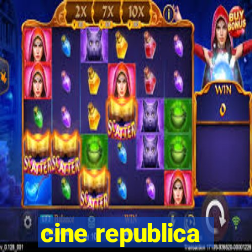 cine republica